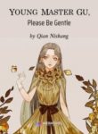 Young Master Gu, Please Be Gentle