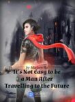 It’s Not Easy to Be a Man After Travelling to the Future