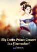 My Crown Prince Consort Is a Firecracker