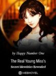 The Real Young Miss’s Secret Identities Revealed